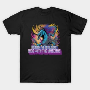 Unleash the metal beast, ride with the unicorns T-Shirt